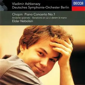 Eldar Nebolsin, Vladimir Ashkenazy, Deutsches Symphonie-Orchester Berlin - Chopin: Piano Concerto No. 1 (1996)