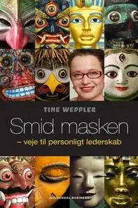 «Smid masken» by Tine Weppler