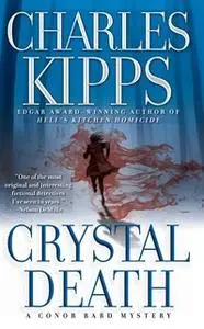 «Crystal Death» by Charles Kipps