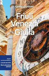 Lonely Planet Friuli Venezia Giulia 1 (Travel Guide)