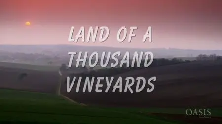ORF - Land of a Thousand Vineyards (2009)
