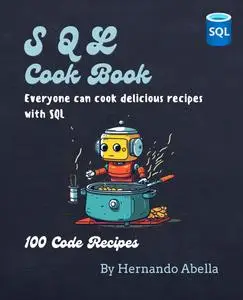 SQL Cookbook: Everyone can cook delicious recipes