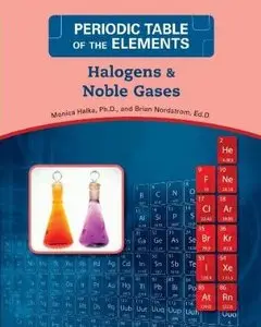 Halogens and Noble Gases (Periodic Table of the Elements)