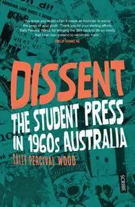 Dissent: the student press in 1960s Australia