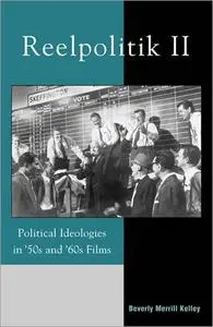 Reelpolitik II: Political Ideologies in '50s and '60s Films