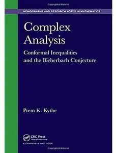 Complex Analysis: Conformal Inequalities and the Bieberbach Conjecture