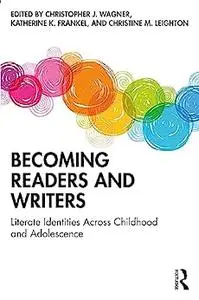 Becoming Readers and Writers