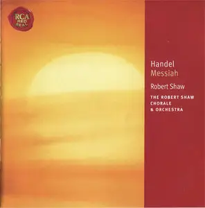George Frideric Handel - Robert Shaw Chorale and Orchestra / Robert Shaw - Messiah (1966, ReIssue 2004)