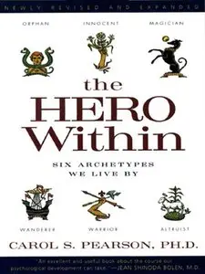 Hero Within: Six Archetypes We Live By