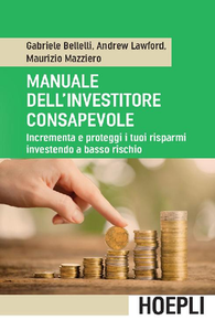 Gabriele Bellelli - Manuale dell'investitore consapevole (2016)