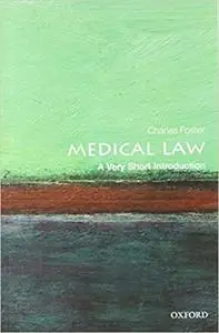 Medical Law: A Very Short Introduction