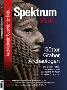 Spektrum der Wissenschaft Spezial Archäologie - Geschichte – Kultur No 01 2017