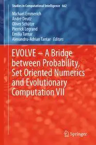 EVOLVE – A Bridge between Probability, Set Oriented Numerics and Evolutionary Computation VII