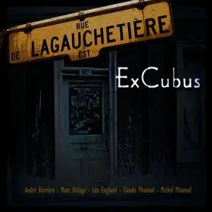 ExCubus - Lagauchetière (2011)