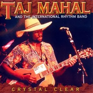 Taj Mahal - Crystal Clear - 2000