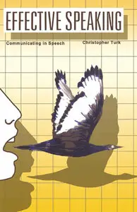 Effective Speaking: Communicating in Speech