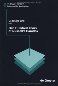 One Hundred Years of Russells Paradox