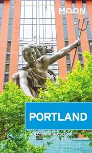 Moon Portland (Travel Guide), 4th Edition