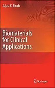 Biomaterials for Clinical Applications