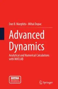 Advanced Dynamics: Analytical and Numerical Calculations with MATLAB (Repost)