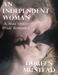 «An Older Woman & the Cowboy Who Wants Children: A Mail Order Bride Romance» by Doreen Milstead