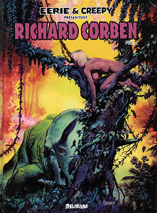 Eerie & Creepy Présentent Richard Corben - Tome 1