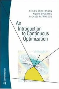 An Introduction to Continuous Optimization