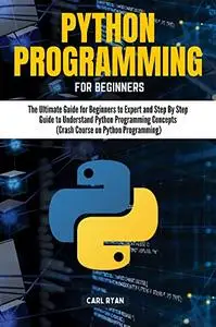 PYTHON PROGRAMMING FOR BEGINNERS