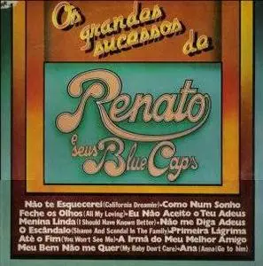 Renato E Seus Blue Caps - Os Grandes Sucessos De