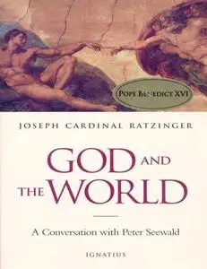 God and the World: A Conversation with Peter Seewald