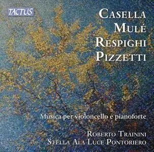 Roberto Trainini - Casella, Mulè, Respighi, Pizzetti: Musica per violoncello e pianoforte (2024) [Official Digital Download]