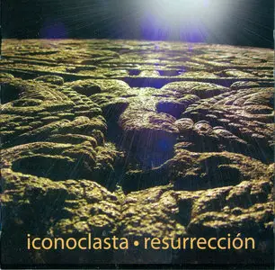 Iconoclasta - Resurrección (2009)