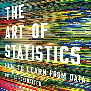 The Art of Statistics: How to Learn from Data [Audiobook]