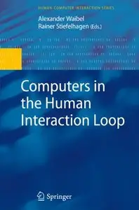 Computers in the Human Interaction Loop (Repost)