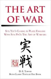 The Art of War - Sun Tzu's Classic in Plain English With Sun Pin's : The Art of Warfare