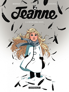 Jeanne - Tome 2 - L'hiver Sera Doux