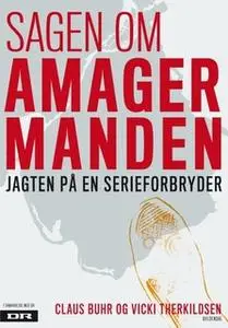 «Sagen om Amagermanden» by Claus Buhr,Vicki Therkildsen