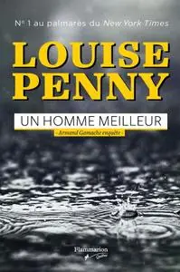 Louise Penny, "Un homme meilleur: Armand Gamache enquête"