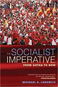 The Socialist Imperative: From Gotha to Now