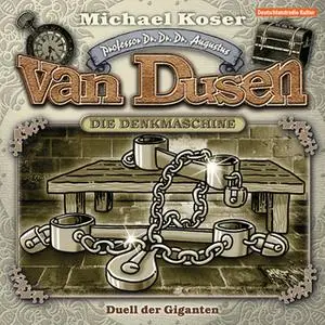 «Professor van Dusen - Folge 16: Duell der Giganten» by Michael Koser