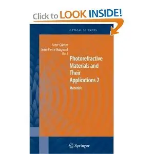 Peter Günter and Jean Pierre Huignard, "Photorefractive Materials and Their Applications 2" (Repost)