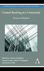 Central Banking at a Crossroads: Europe and Beyond (repost)