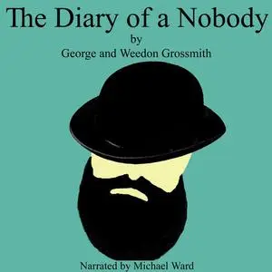 «The Diary of a Nobody» by George Grossmith, Weedon Grossmith