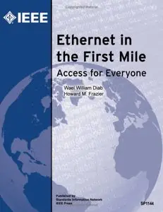 Ethernet in the First Mile: Access for Everyone