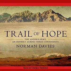 Trail of Hope: The Anders Army, an Odyssey Across Three Continents [Audiobook]