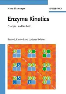 Enzyme Kinetics: Principles and Methods, Second Edition