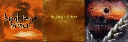 Brighteye Brison - 3 Studio Albums (2003-2008)