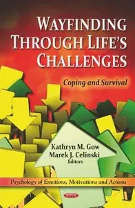 Wayfinding Through Life's Challenges: Coping and Survival