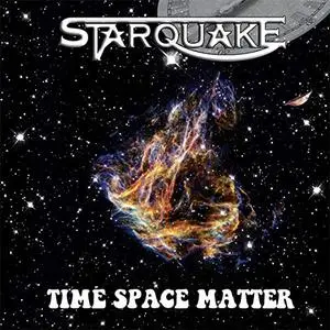 Starquake - Time Space Matter (2019)