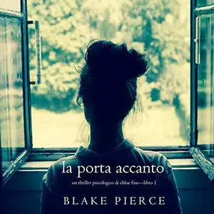 «La Porta Accanto» by Blake Pierce